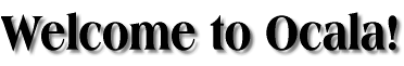 Welcome to Ocala!
